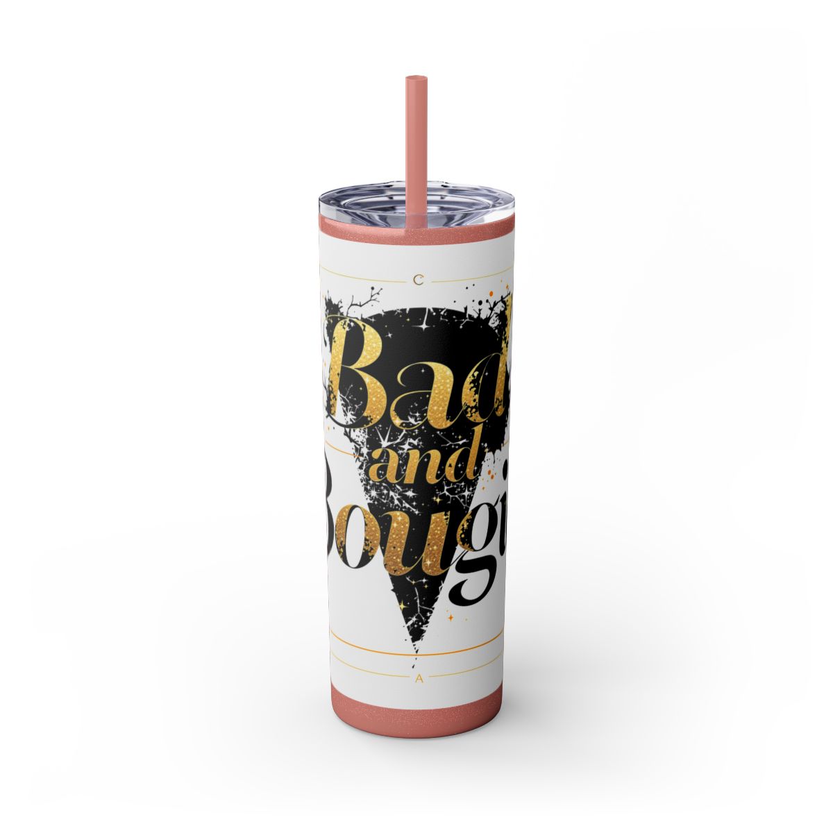 Color: Glitter Dusty Rose | Size: 20oz | Product: Bad and Bougie Graphic Design Tumbler | Category: Unisex